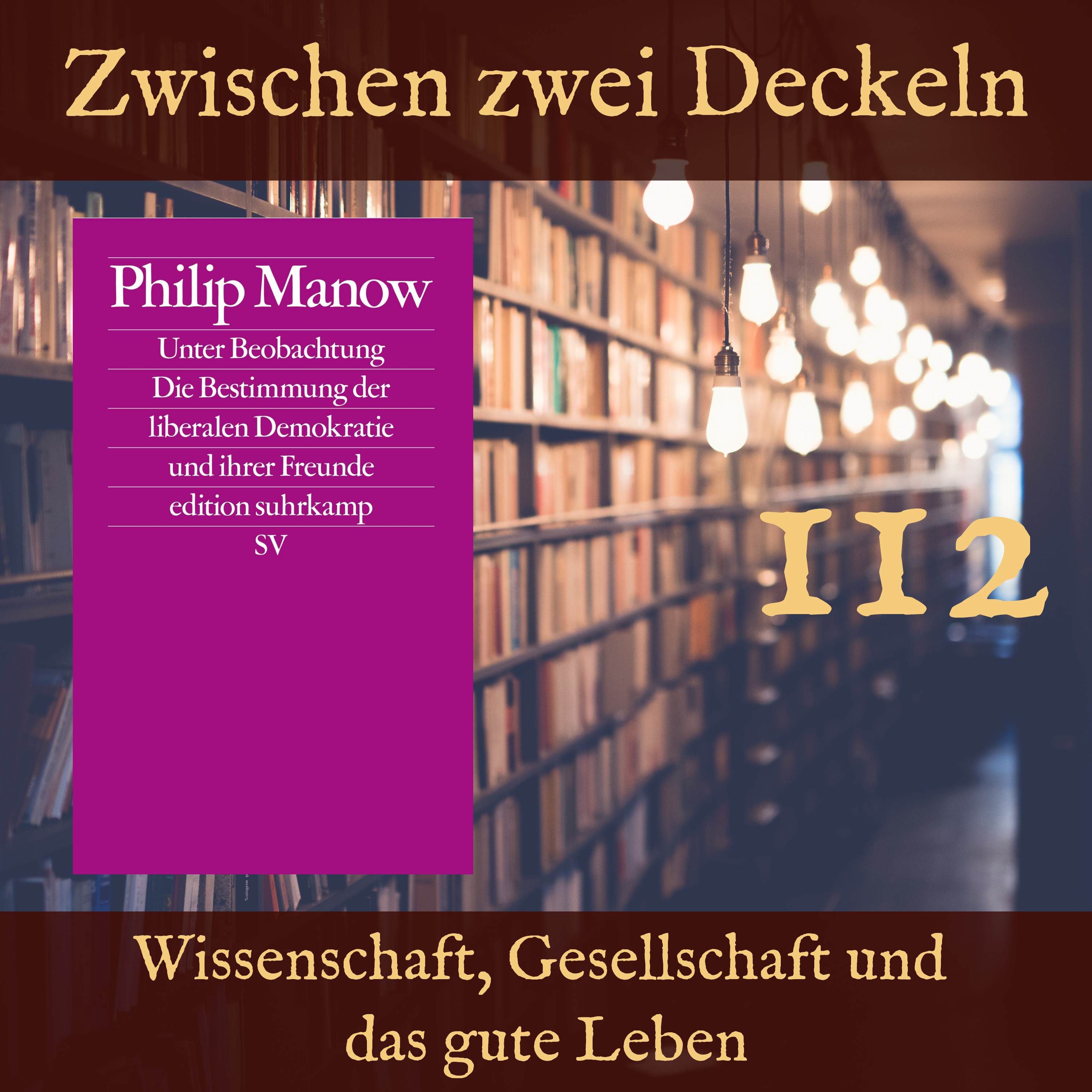 112 – „Unter Beobachtung“ von Philip Manow episode artwork